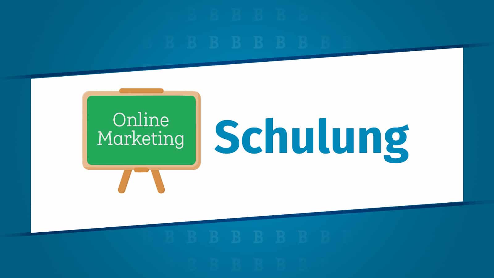 SEO & Google Ads Schulung als Inhouse- oder Online-Workshop